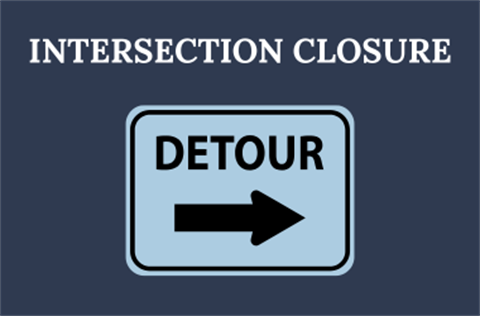 Intersection Closure written with an image of a sign indicating Detour with an arrow,