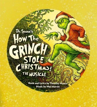 The image shows the Grinch, a green, furry character wearing a red Santa-style coat and hat, crouched on a curling decorative vine. He reaches one hand toward hanging mistletoe above him. The title text appears in bold white letters on the left side of the circle. Additional text below credits the book and lyrics to Timothy Mason and music by Mel Marvin.